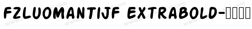 FZLuoManTiJF ExtraBold字体转换